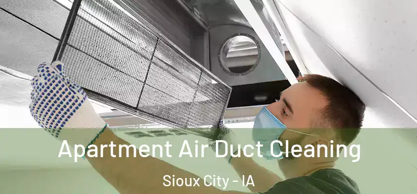  Apartment Air Duct Cleaning Sioux City - IA